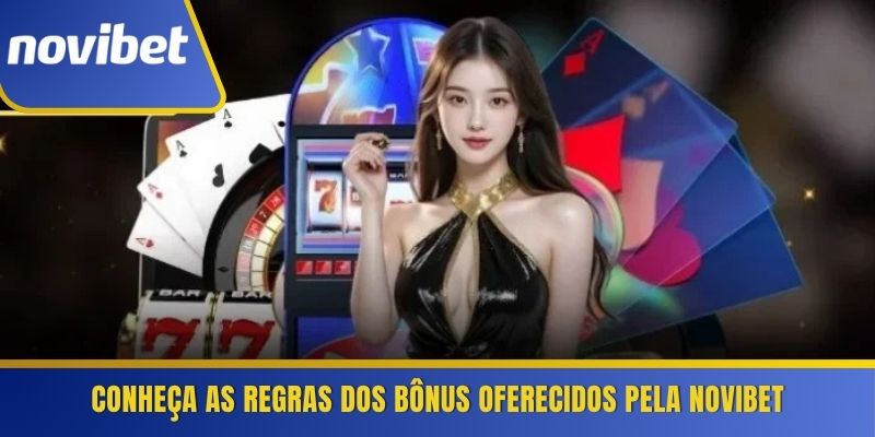 Conheça as regras dos bônus oferecidos pela Novibet