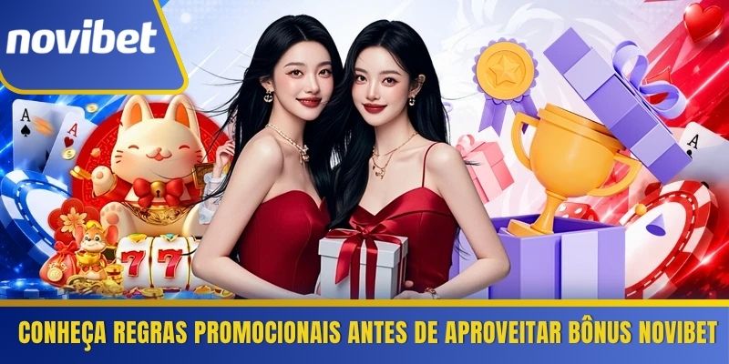 Conheça regras promocionais antes de aproveitar bônus Novibet