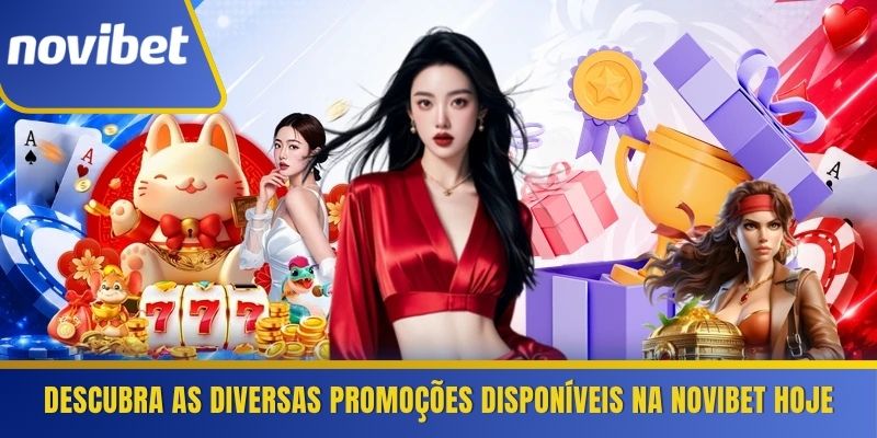 Descubra as diversas promoções disponíveis na Novibet hoje