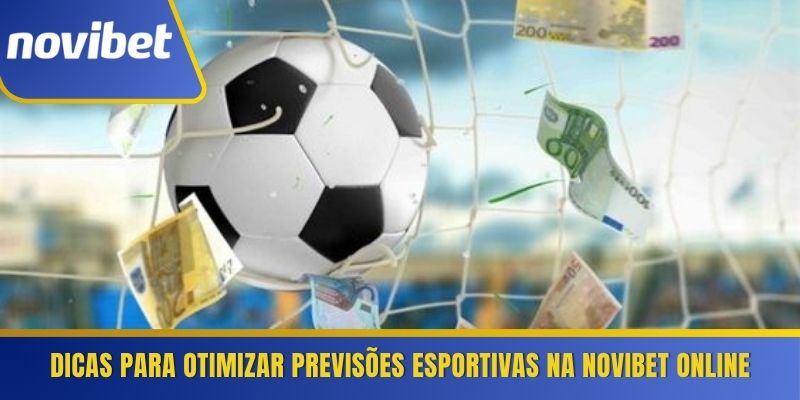 Dicas para otimizar previsões esportivas na Novibet online