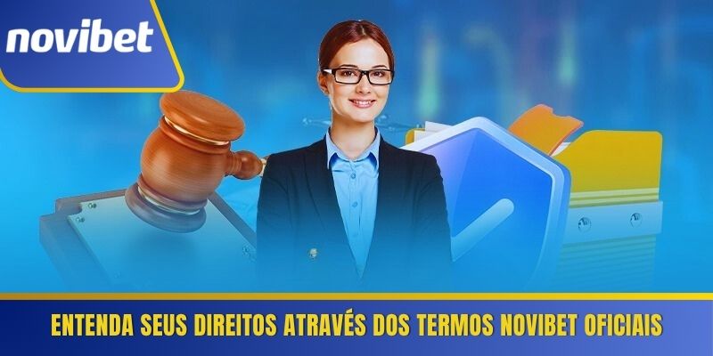 Entenda seus direitos através dos Termos Novibet oficiais