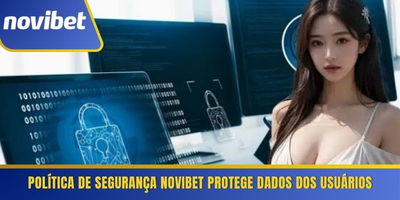 Política de segurança Novibet protege dados dos usuários 
